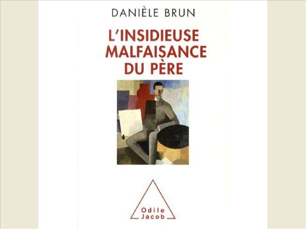 L'INSIDIEUSE MALFAISANCE DU PERE