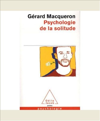 PSYCHOLOGIE DE LA SOLITUDE