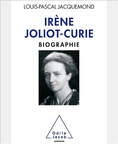 IRENE JOLIOT-CURIE - BIOGRAPHIE