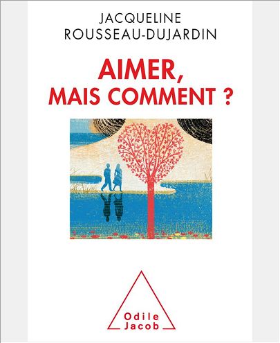 AIMER, MAIS COMMENT ?