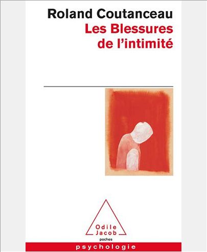 LES BLESSURES DE L'INTIMITE