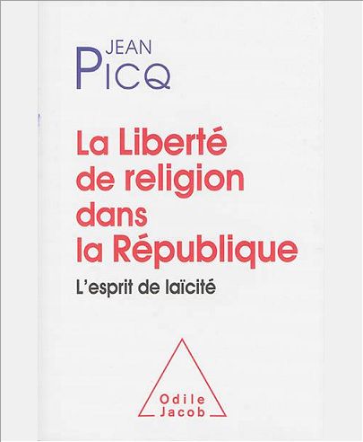 LA LIBERTE DE RELIGION DANS LA REPUBLIQUE - L'ESPRIT DE LAICITE