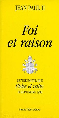 FOI ET RAISON - FIDES ET RATIO
