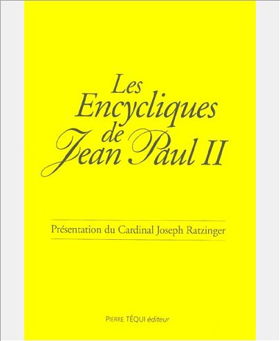 LES ENCYCLIQUES DE JEAN-PAUL II