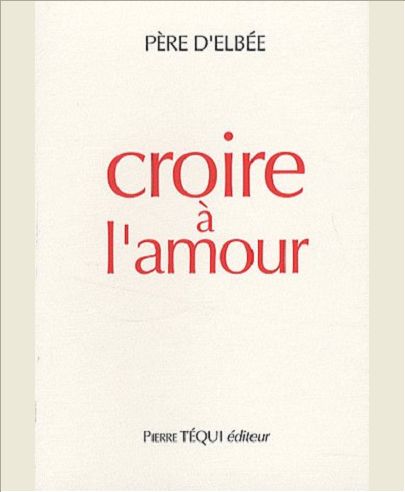 CROIRE A L'AMOUR