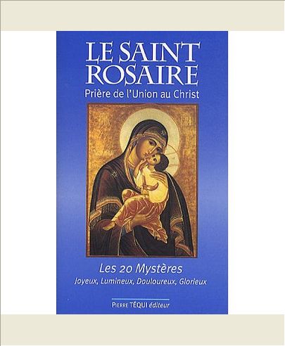 LE SAINT ROSAIRE - PRIERE DE L'UNION AU CHRIST