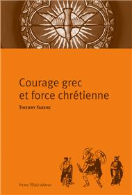 COURAGE GREC ET FORCE CHRETIENNE