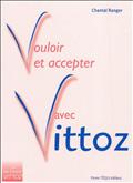 VOULOIR ET ACCEPTER AVEC VITTOZ