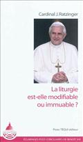 LA LITURGIE EST-ELLE MODIFIABLE OU IMMUABLE ?