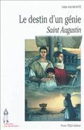 LE DESTIN D'UN GENIE - SAINT AUGUSTIN