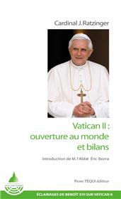 VATICAN II : OUVERTURE AU MONDE ET BILANS