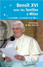BENOIT XVI, AVEC LES FAMILLES A MILAN