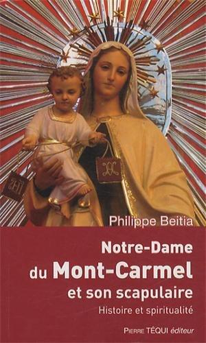 NOTRE-DAME DU MONT CARMEL ET SON SCAPULAIRE
