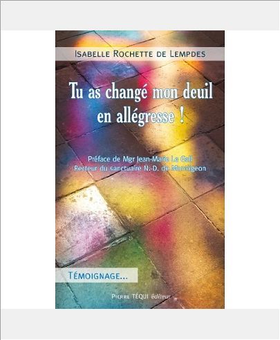 TU AS CHANGE MON DEUIL EN ALLEGRESSE !