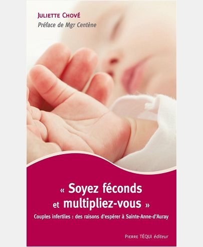 SOYEZ FECONDS ET MULTIPLIEZ-VOUS
