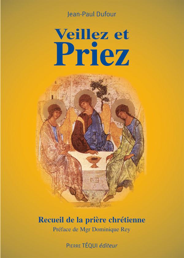 VEILLEZ ET PRIEZ  (10EME EDITION)