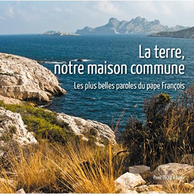 LA TERRE, NOTRE MAISON COMMUNE