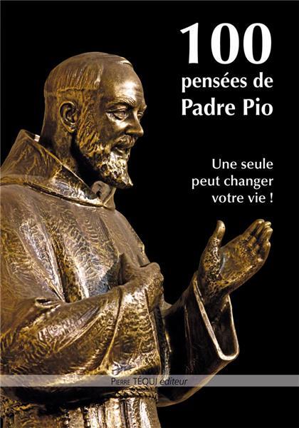 100 PENSEES DE PADRE PIO