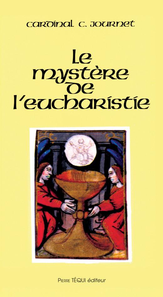 LE MYSTERE DE L'EUCHARISTIE