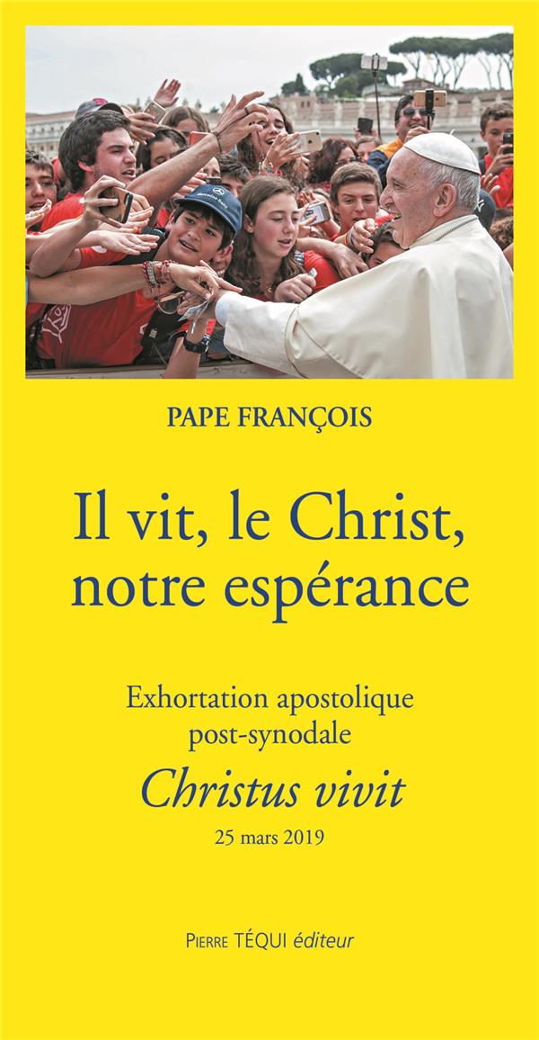IL VIT, LE CHRIST, NOTRE ESPERANCE