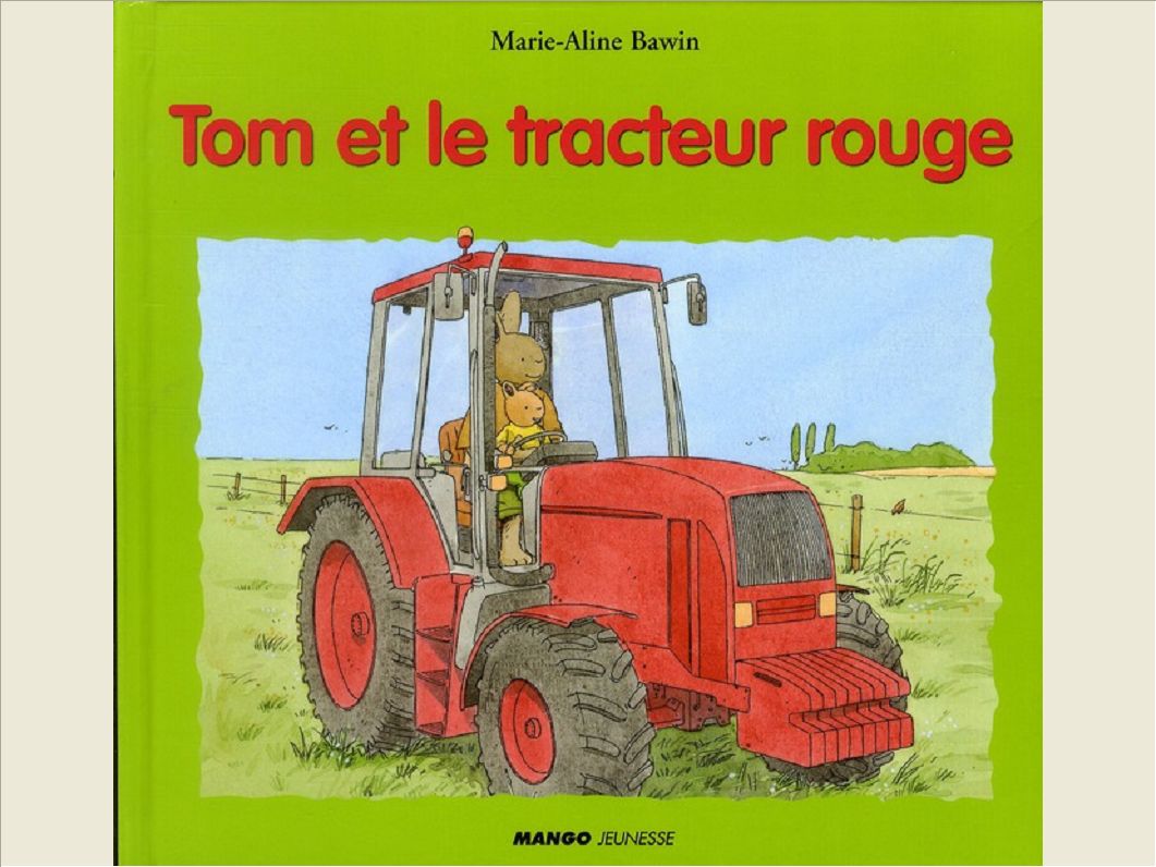 TOM ET LE TRACTEUR ROUGE