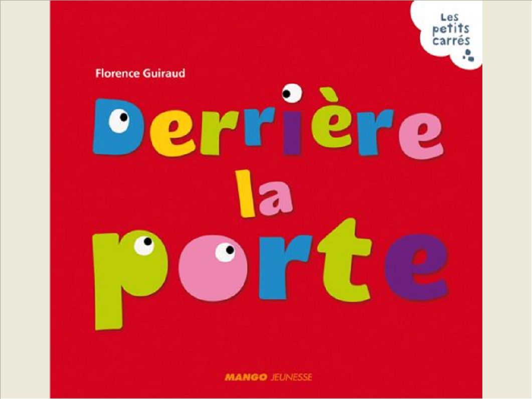 DERRIERE LA PORTE