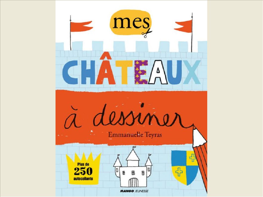 DES CHATEAUX A DESSINER