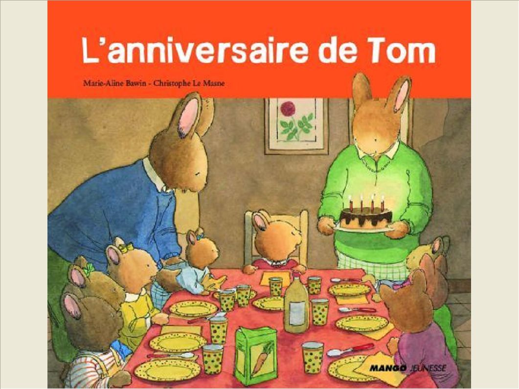 L'ANNIVERSAIRE DE TOM