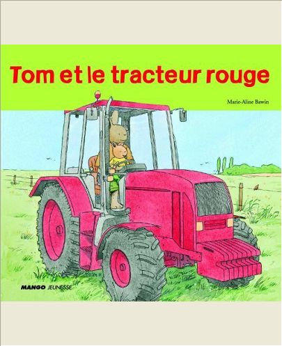 TOM ET LE TRACTEUR ROUGE