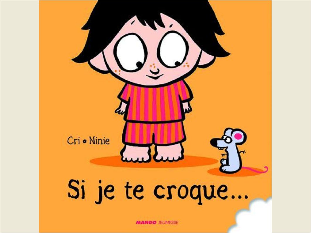 SI JE TE CROQUE...