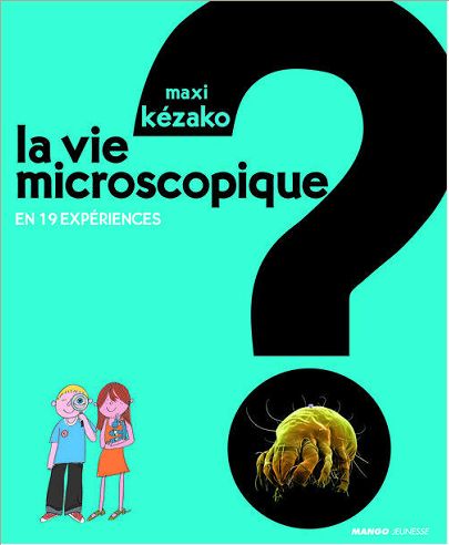 LA VIE MICROSCOPIQUE