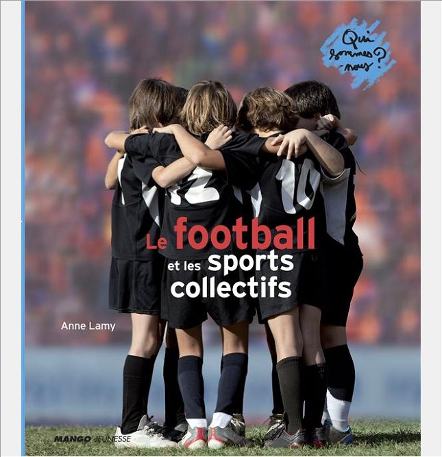 LE FOOTBALL ET LES SPORTS COLLECTIFS