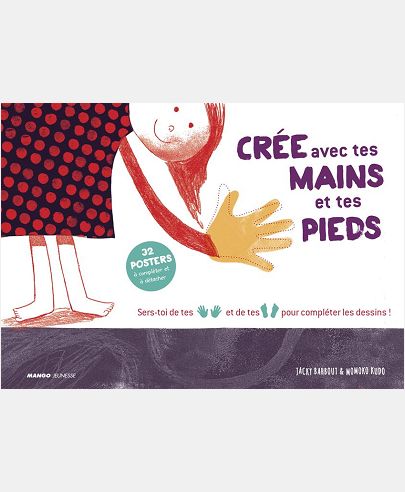DESSINE AVEC TES PIEDS ET TES MAINS