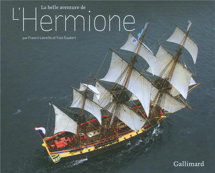LA BELLE AVENTURE DE L'HERMIONE
