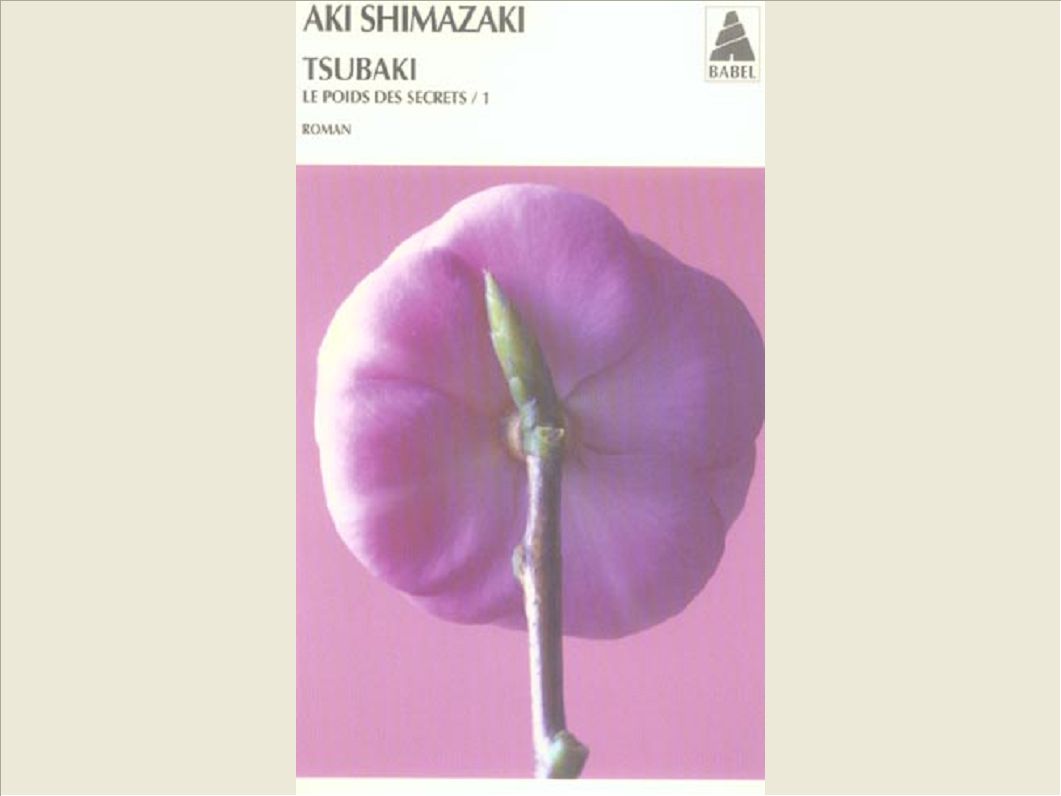 TSUBAKI (BABEL) - LE POIDS DES SECRETS