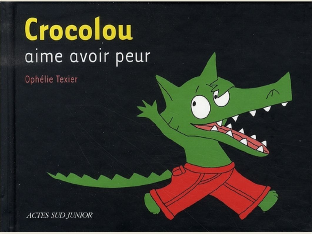 CROCOLOU AIME AVOIR PEUR