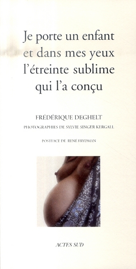 JE PORTE UN ENFANT ET DANS MES YEUX...