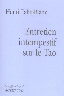 ENTRETIEN INTEMPESTIF SUR LE TAO