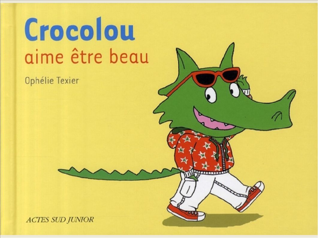 CROCOLOU AIME ETRE BEAU