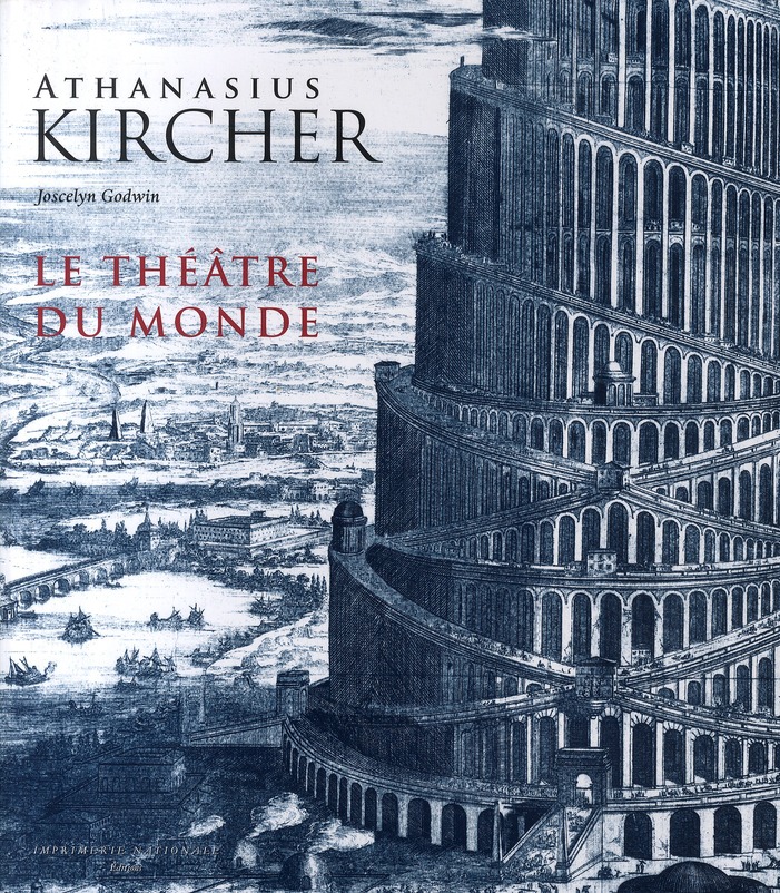 ATHANASIUS KIRCHER, LE THEATRE DU MONDE