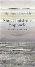 NOUS CHOISIRONS SOPHOCLE ET AUTRES POEMES