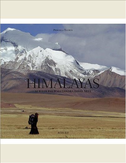 HIMALAYAS - SUR LES PAS D'ALEXANDRA DAVID NEEL