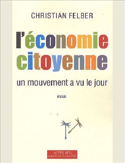 L'ECONOMIE CITOYENNE - UN NOUVEAU MOUVEMENT A VU LE JOUR
