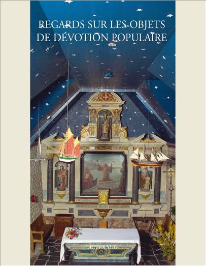 REGARDS SUR LES OBJETS DE DEVOTION POPULAIRE