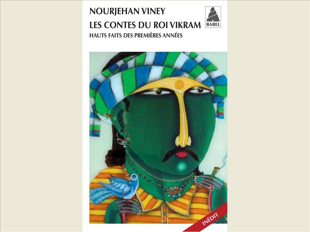 LES CONTES DU ROI VIKRAM - HAUTS FAITS DES PREMIERES ANNEES