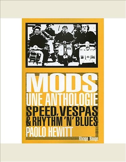 MODS, UNE ANTHOLOGIE