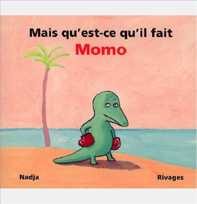 MAIS QU'EST-CE QU'IL FAIT, MOMO ?
