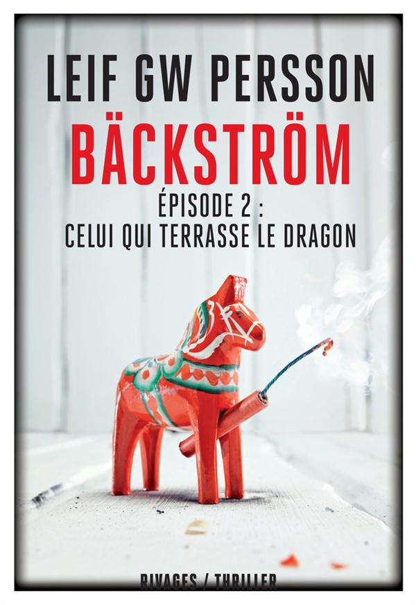 BACKSTROM EPISODE 2 : CELUI QUI TERRASSE LE DRAGON
