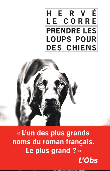 PRENDRE LES LOUPS POUR DES CHIENS