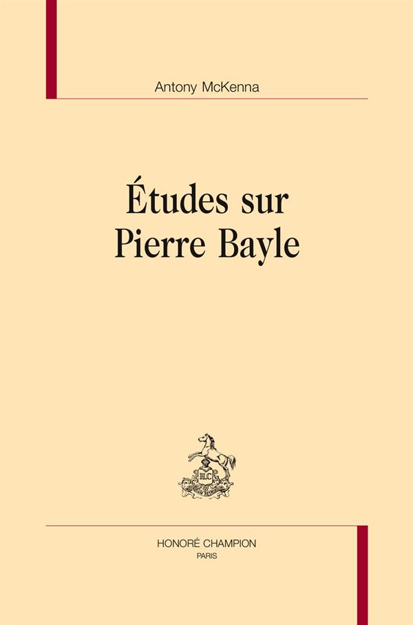 ETUDES SUR PIERRE BAYLE